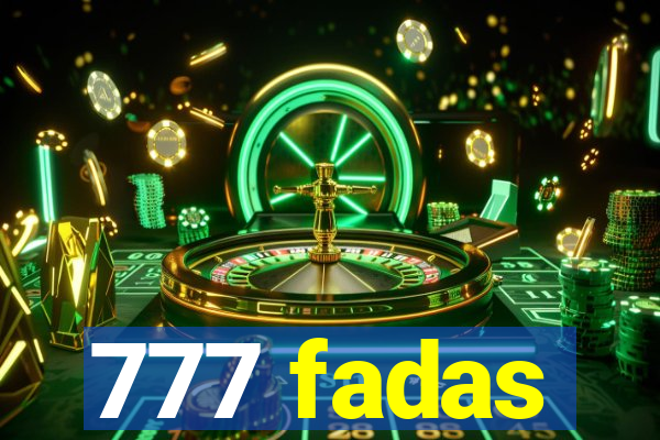 777 fadas